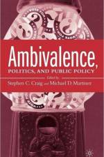 Ambivalence, Politics and Public Policy