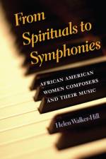 From Spirituals to Symphonies af Helen Walker-Hill