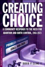 Creating Choice af D. Cline