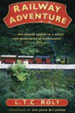 Railway Adventure af L T C Rolt