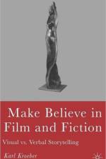 Make Believe in Film and Fiction af K. Kroeber