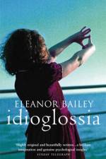 Idioglossia af Eleanor Bailey
