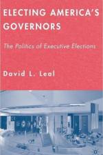 Electing America's Governors af D. Leal