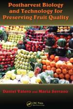 Postharvest Biology and Technology for Preserving Fruit Quality af Daniel (University of Miguel Hernandez Valero