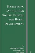 Harnessing and Guiding Social Capital for Rural Development af Z. Rifaqat