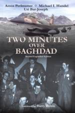 Two Minutes Over Baghdad af Uri Bar-Joseph