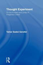 Thought Experiment af Tamar Szabo Gendler