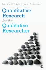 Quantitative Research for the Qualitative Researcher af Laura M. O'Dwyer