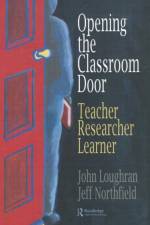 Opening The Classroom Door af John (Monash University Loughran