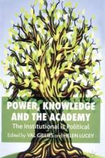 Power, Knowledge and the Academy