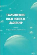 Transforming Political Leadership in Local Government