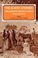 The Slaves' Economy af Ira (University of Maryland Berlin