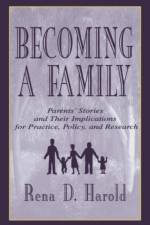 Becoming A Family af Rena D. Harold