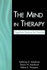 The Mind in Therapy af Katherine D. Arbuthnott