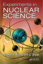Experiments in Nuclear Science af Sidney A. Katz