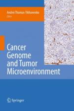 Cancer Genome and Tumor Microenvironment