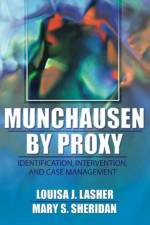 Munchausen by Proxy af Louisa Lasher