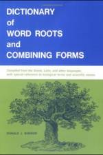 Dictionary Of Word Roots af Donald Borror