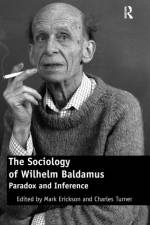The Sociology of Wilhelm Baldamus af Charles Turner