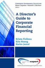 Director's Guide To Corporate Financial Reporting af Krista Fiolleau