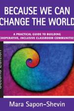 Because We Can Change the World af Mara E. Sapon-Shevin