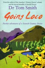Going Loco af Dr Tom Smith