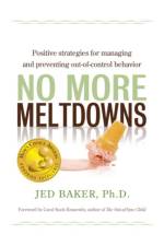No More Meltdowns af Jed Baker