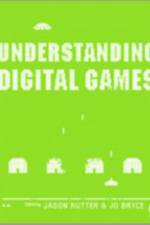 Understanding Digital Games