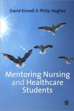 Mentoring Nursing and Healthcare Students af David Kinnell
