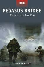Pegasus Bridge - Benouville D-Day 1944 af Will Fowler