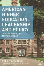 American Higher Education, Leadership, and Policy