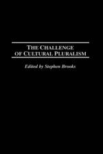 The Challenge of Cultural Pluralism af Stephen Brooks