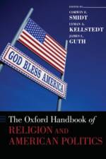 The Oxford Handbook of Religion and American Politics
