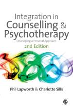 Integration in Counselling & Psychotherapy af Phil Lapworth