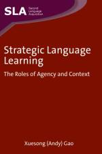 Strategic Language Learning af Xuesong (Andy) Gao