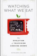 Watching What We Eat af Kathleen Collins