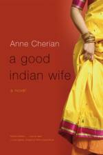 A Good Indian Wife af Anne Cherian