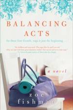 Balancing Acts af Zoe Fishman