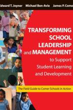Transforming School Leadership and Management to Support Student Learning and Development