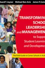 Transforming School Leadership and Management to Support Student Learning and Development