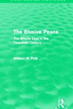 The Elusive Peace (Routledge Revivals) af William Polk