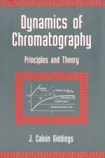 Dynamics of Chromatography af J. Calvin Giddings
