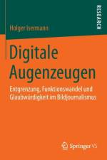 Digitale Augenzeugen af Holger Isermann