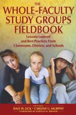The Whole-Faculty Study Groups Fieldbook