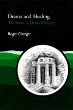Drama and Healing af Roger Grainger