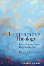 Comparative Theology af Francis X. Clooney