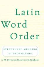 Latin Word Order af A. M. (Professor of Classics Devine