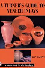A Turner's Guide to Veneer Inlays af Ron Hampton
