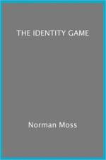 'The Identity Game' af Norman Moss