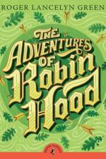 The Adventures of Robin Hood af Roger Lancelyn Green